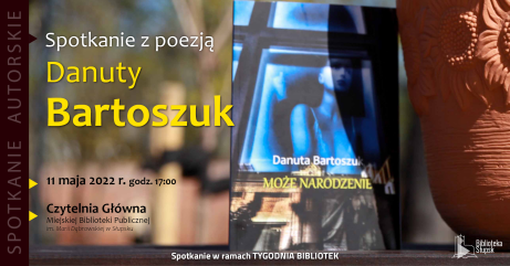 plakat informacyjny dot. spotkania z Danutą Bartoszuk