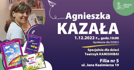 plakat informujący o spotkaniu z pisarką Agnieszką Kazałą