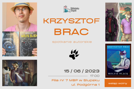 Krzysztof Brac, spotkanie autorskie, 15-06-2023, godz. 17:00, Filia nr 7 w Słupsku, ul. Podgórna 1