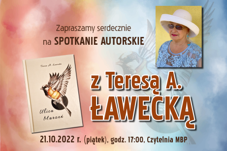 plakat informacyjny dot. spotkania z Teresą A. Ławecką